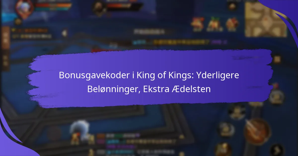 Bonusgavekoder i King of Kings: Yderligere Belønninger, Ekstra Ædelsten