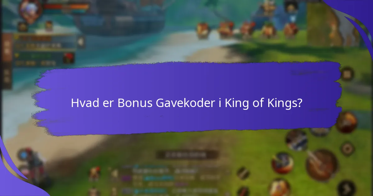 Hvordan indløser man Bonus Gavekoder i King of Kings?