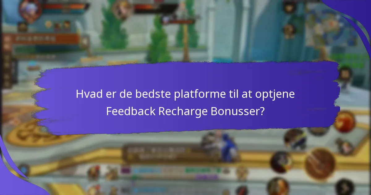 Hvilke typer undersøgelser tilbyder Feedback Recharge Bonusser?