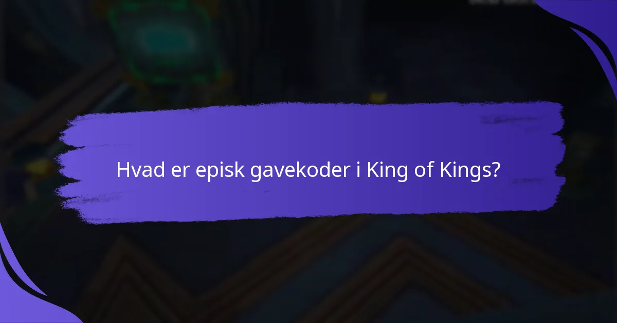 Hvordan kan spillere indløse gavekoder i King of Kings?