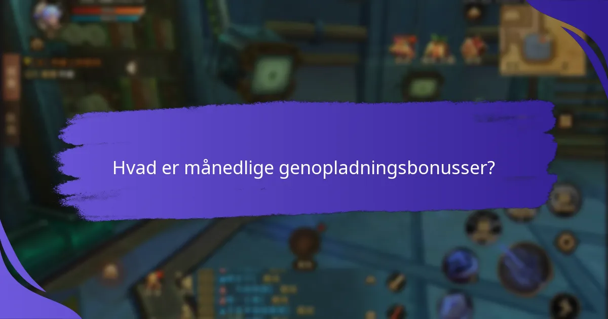 Hvilke virksomheder tilbyder bemærkelsesværdige månedlige genopladningsbonusprogrammer?