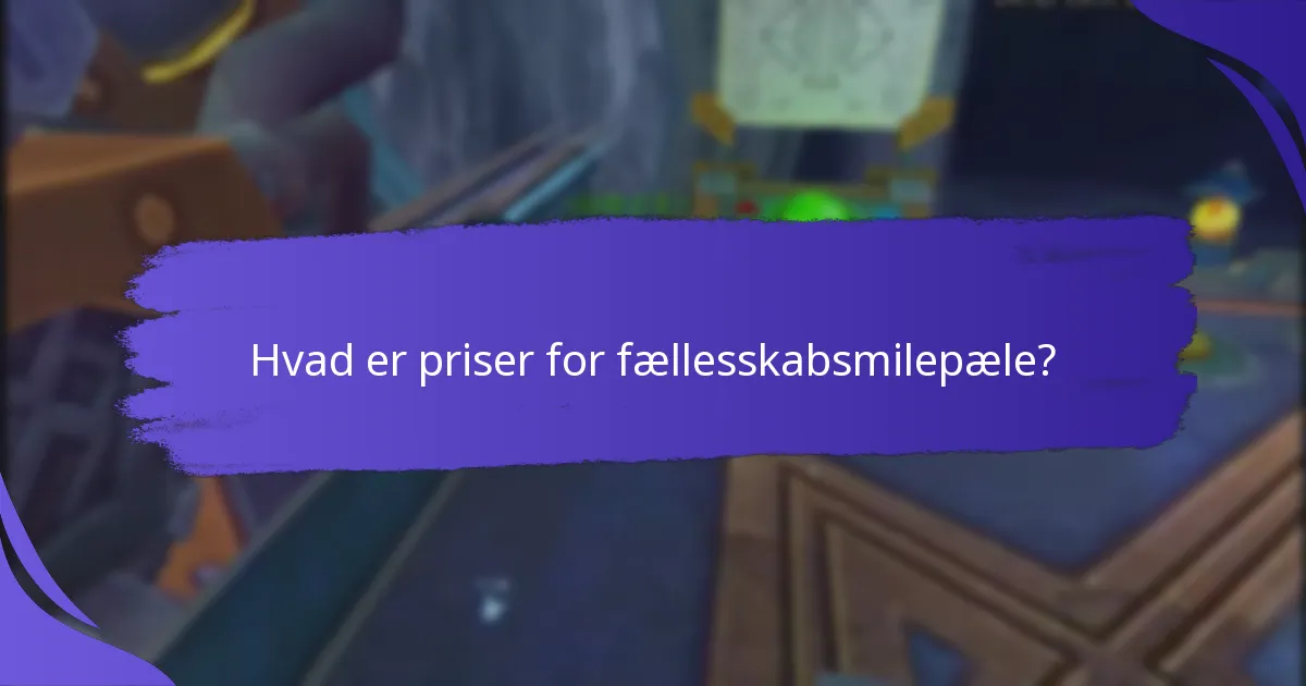 Hvordan fungerer priser for fællesskabsmilepæle?