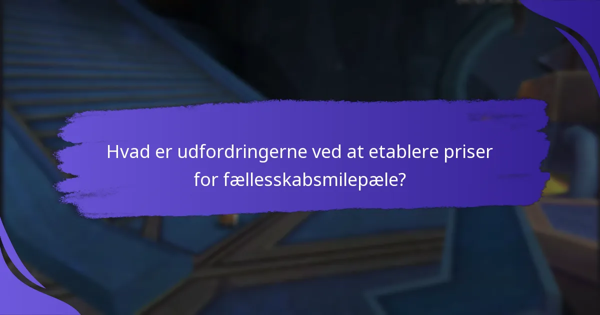 Hvilke faktorer påvirker effektiviteten af priser for fællesskabsmilepæle?