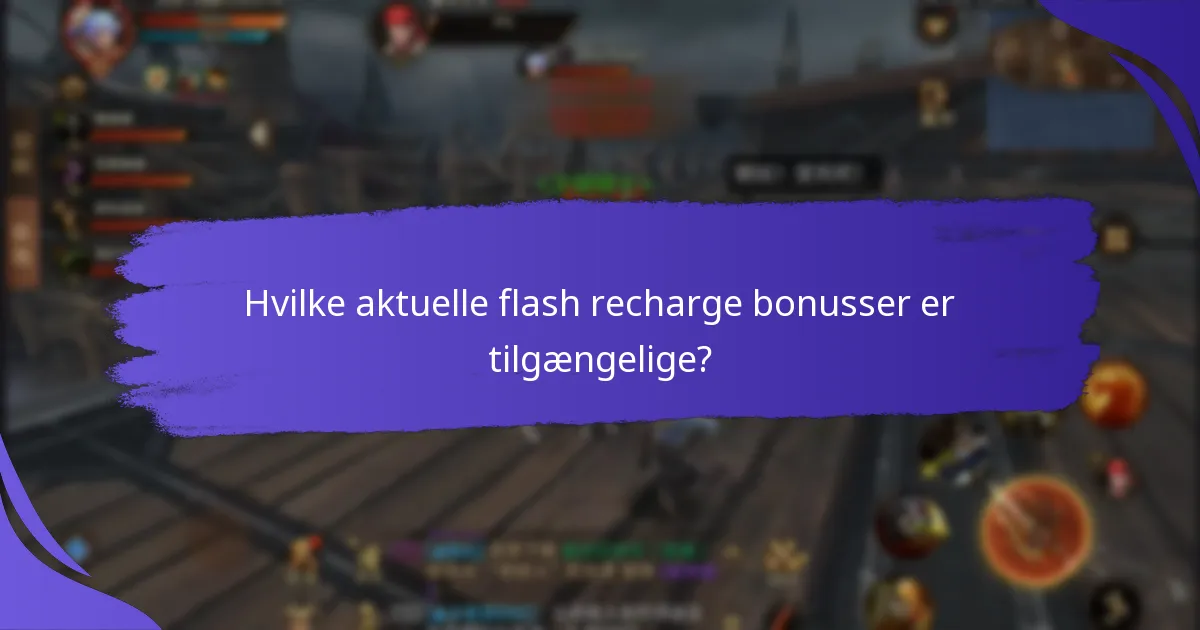 Hvordan kan jeg indløse flash recharge bonusser?