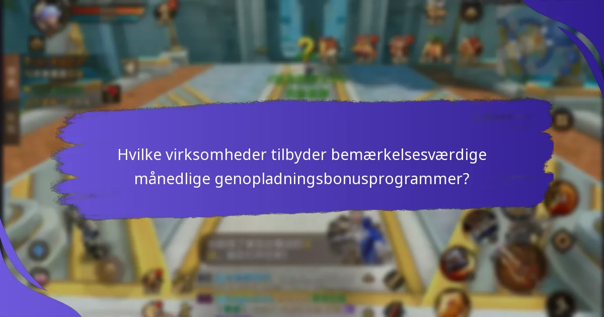 Hvordan maksimerer man fordelene ved månedlige genopladningsbonusser?