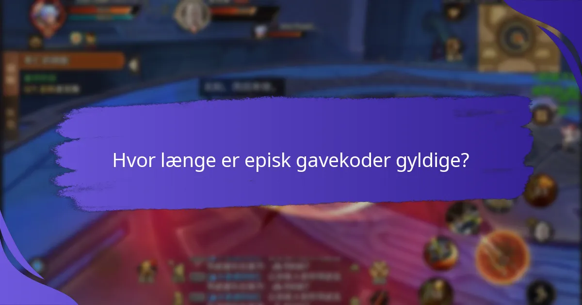 Hvor kan man finde de nyeste episke gavekoder?