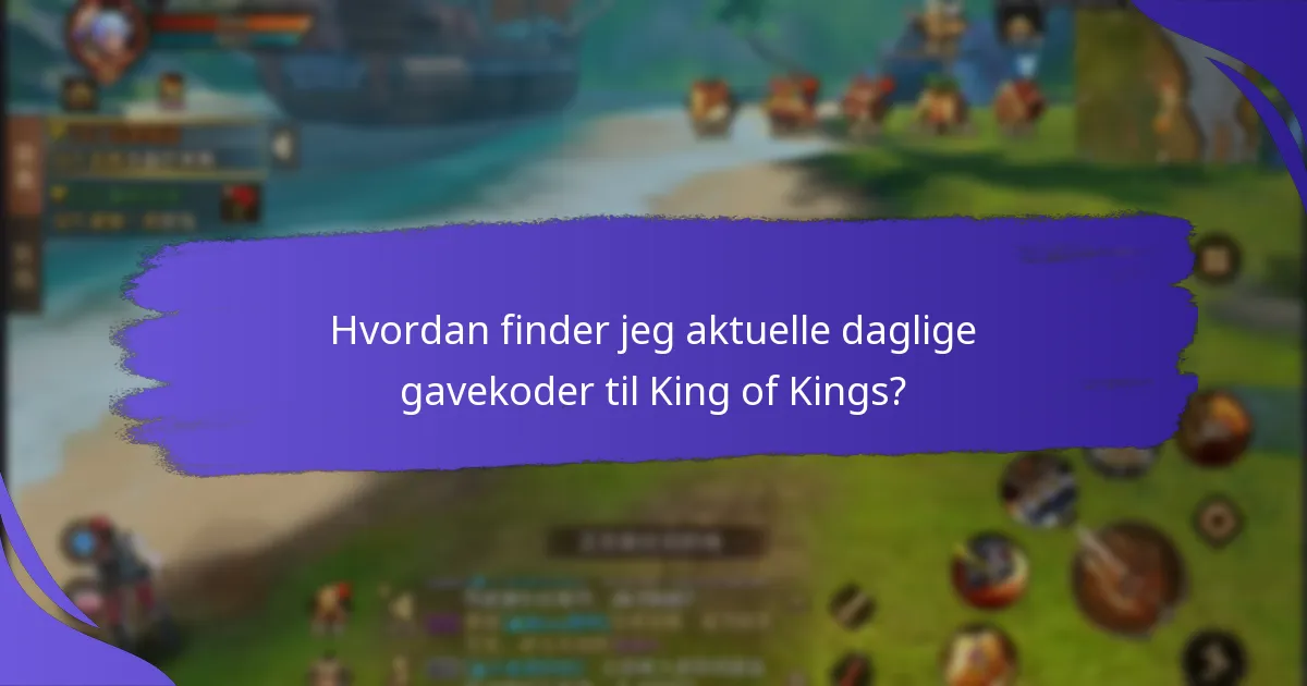 Hvor ofte frigives nye gavekoder i King of Kings?