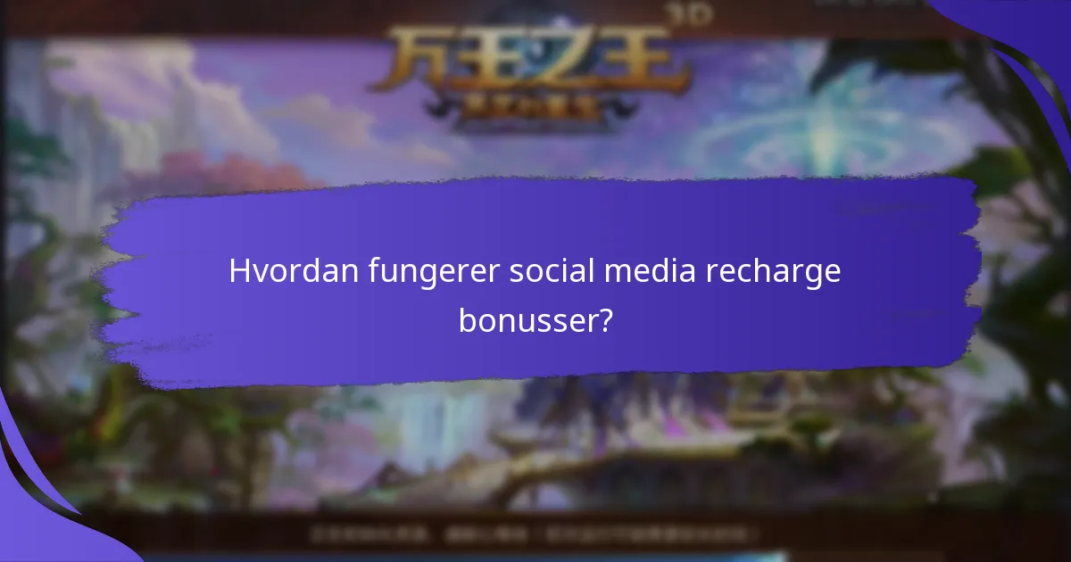 Hvilke sociale medieplatforme tilbyder de bedste recharge bonusser?