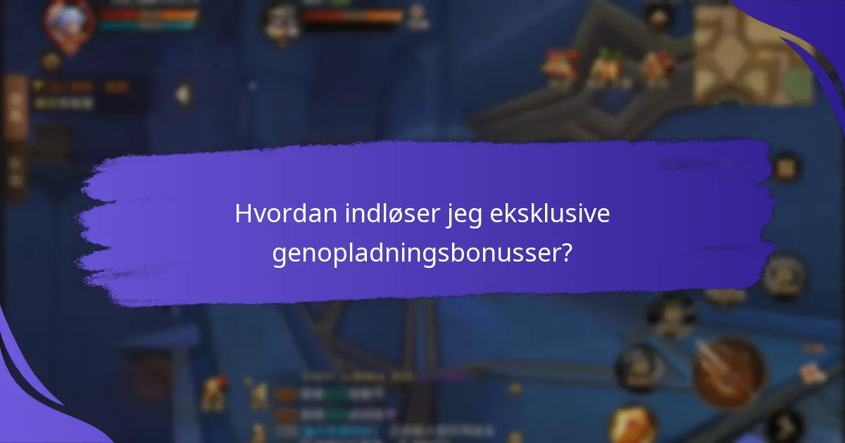 Hvilke risici er forbundet med eksklusive genopladningsbonusser?