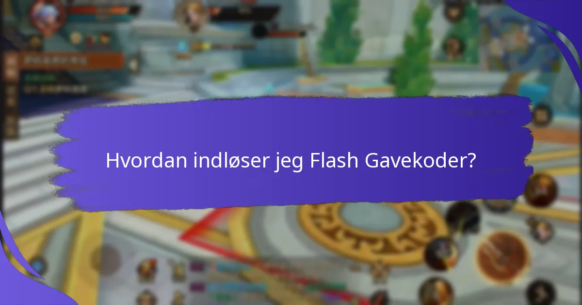 Hvad er avancerede strategier for at maksimere Flash Gavekoder?