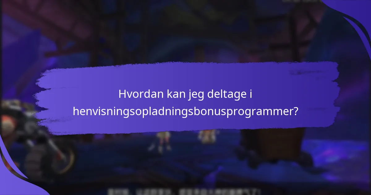 Hvilke almindelige udfordringer er der med henvisningsopladningsbonusser?