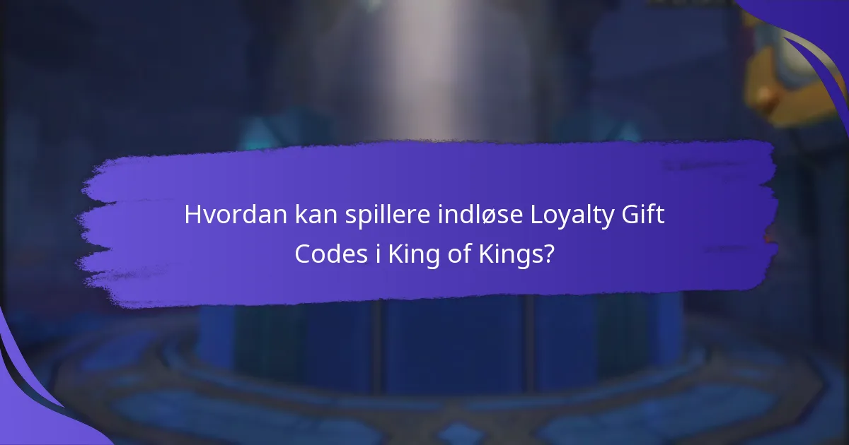 Hvordan kan spillere maksimere deres belønninger fra Loyalty Gift Codes?