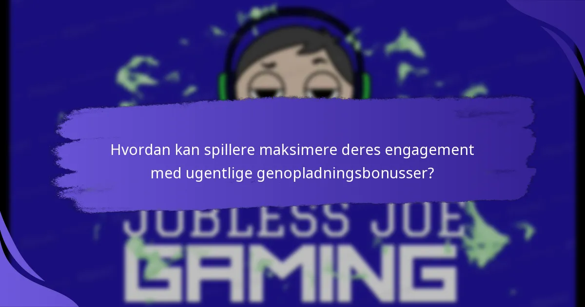 Hvad er de potentielle risici eller begrænsninger ved ugentlige genopladningsbonusser?